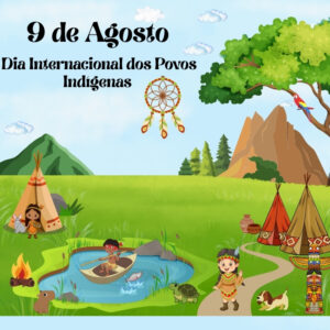 Painel Dia Internacional dos Povos Indígenas!